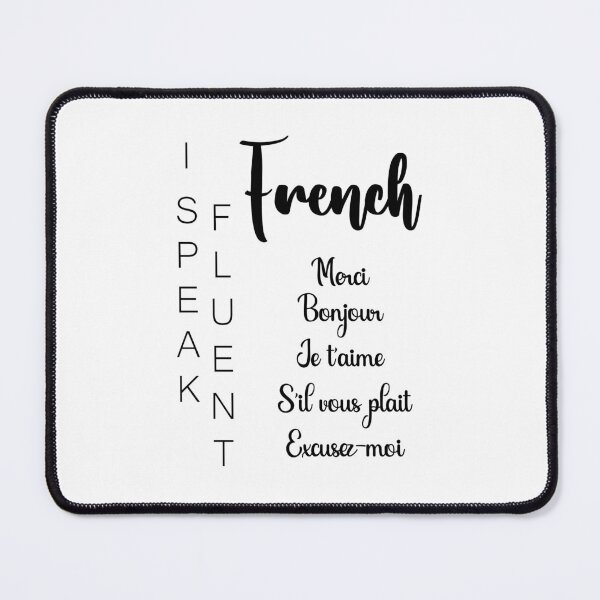 Item preview, I speak fluent French: merci bonjour jetaime silvousplait excusezmoi designed and sold by EmeraldeaArt.