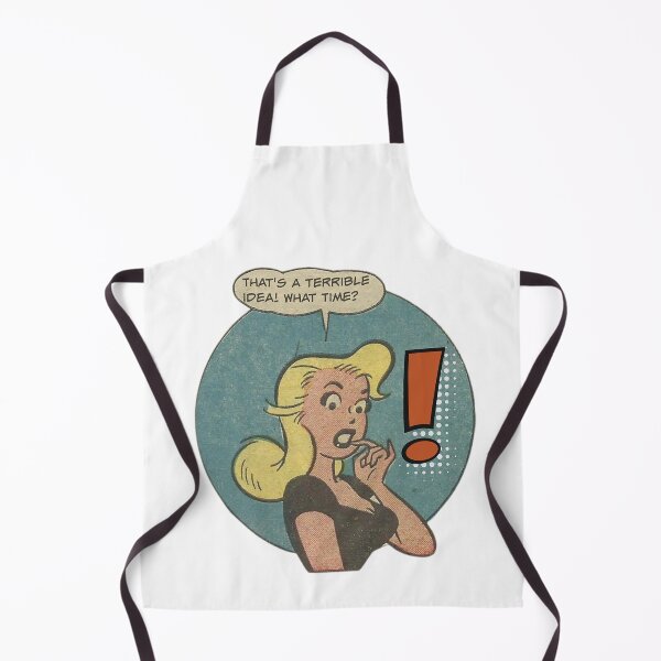 Item preview, That's A Terrible Idea! What Time? - Office Humor designed and sold by SSustainable.
