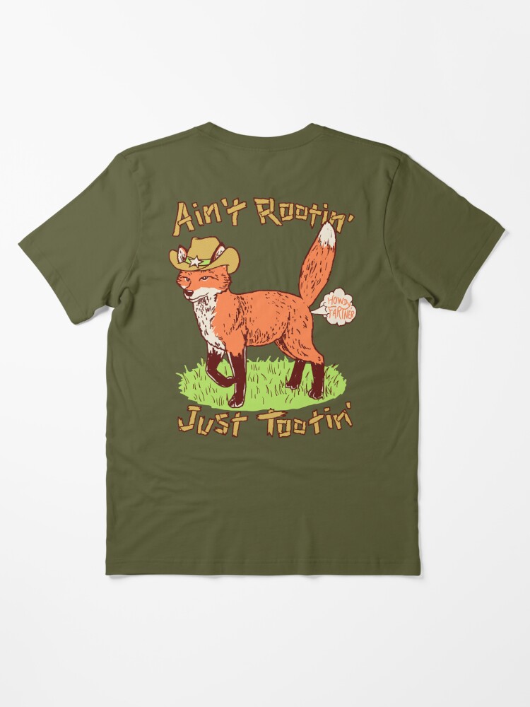 Ain't Rootin' Just Tootin' Essential T-Shirt for Sale by Hillary White