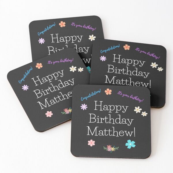 Item preview, Happy Birthday Matthew Congratulations It's Your Birthday! Whitetext designed and sold by jenmountainen.
