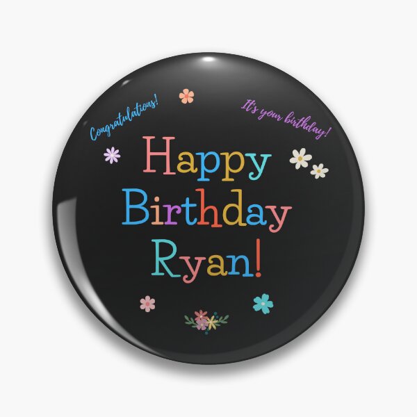 Item preview, Happy Birthday Ryan Congratulations It's Your Birthday! ColorText designed and sold by jenmountainen.