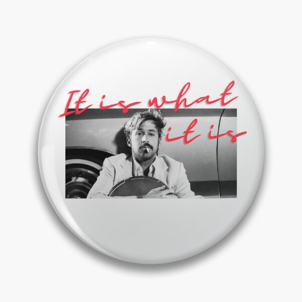 Item preview, It it what it is Ryan Gosling The Nice Guys designed and sold by GambaShop.