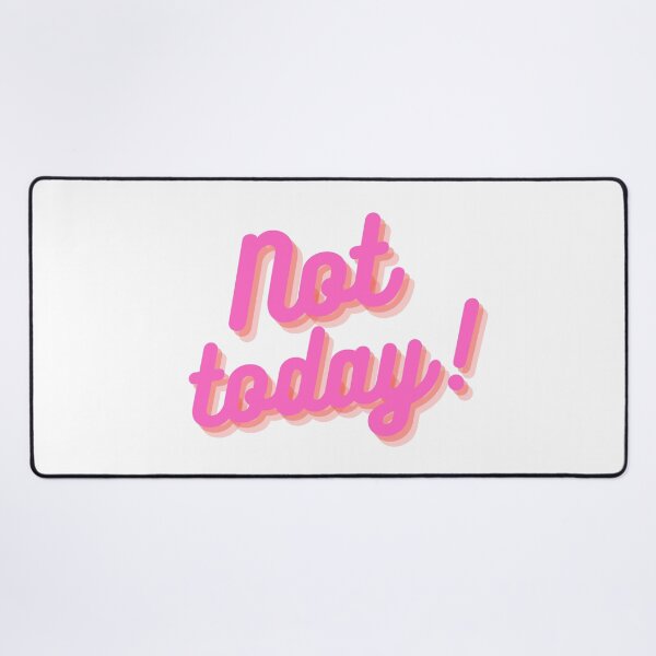 Item preview, Not Today designed and sold by Sharonmobile.