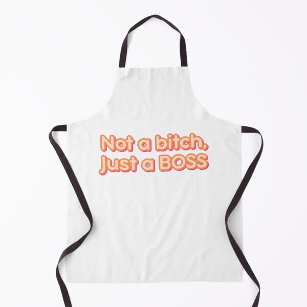 Item preview, Not a bitch, Just a BOSS designed and sold by ChillVibesBaby.