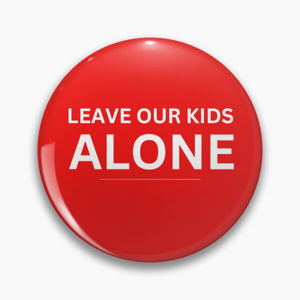 Item preview, leave our kids alone designed and sold by ANNINOART ⭐⭐⭐⭐⭐.