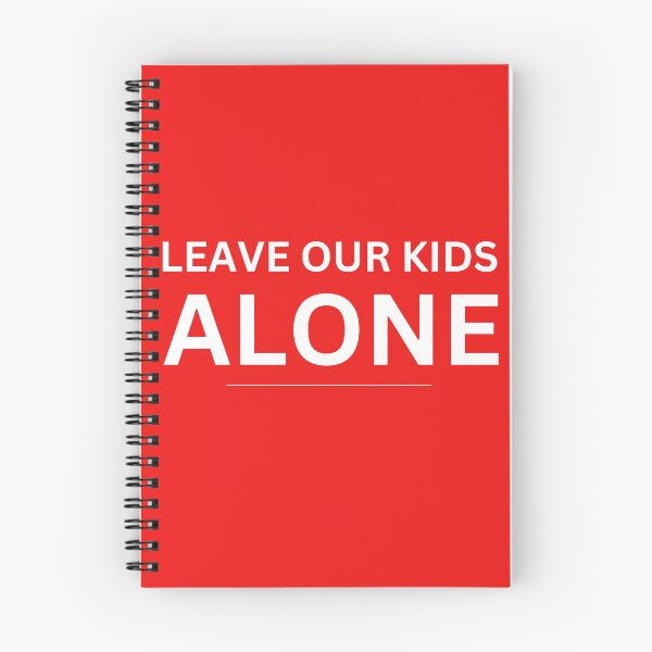 Item preview, leave our kids alone designed and sold by ANNINOART ⭐⭐⭐⭐⭐.