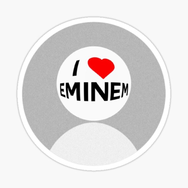 I love eminem 