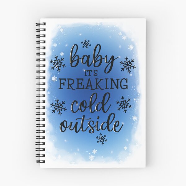 Item preview, Baby it’s freaking cold outside designed and sold by coloryourwings.