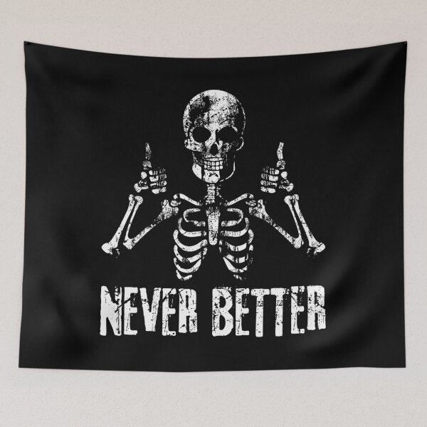 Item preview, Never Better Skeleton Halloween  designed and sold by SixFourDesigns.