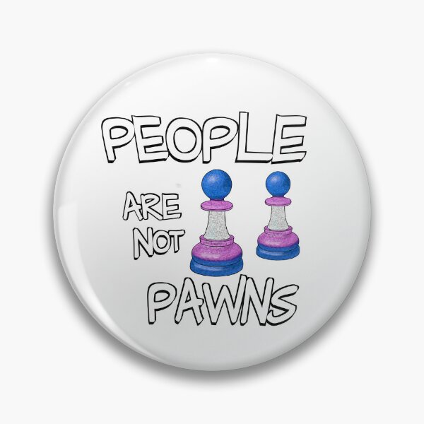 Item preview, People Are Not Pawns  designed and sold by BackgroundPixel.