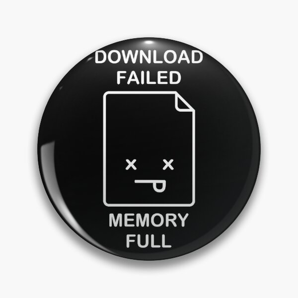 Item preview, Download Failed Memory Full designed and sold by MichaelEpp.