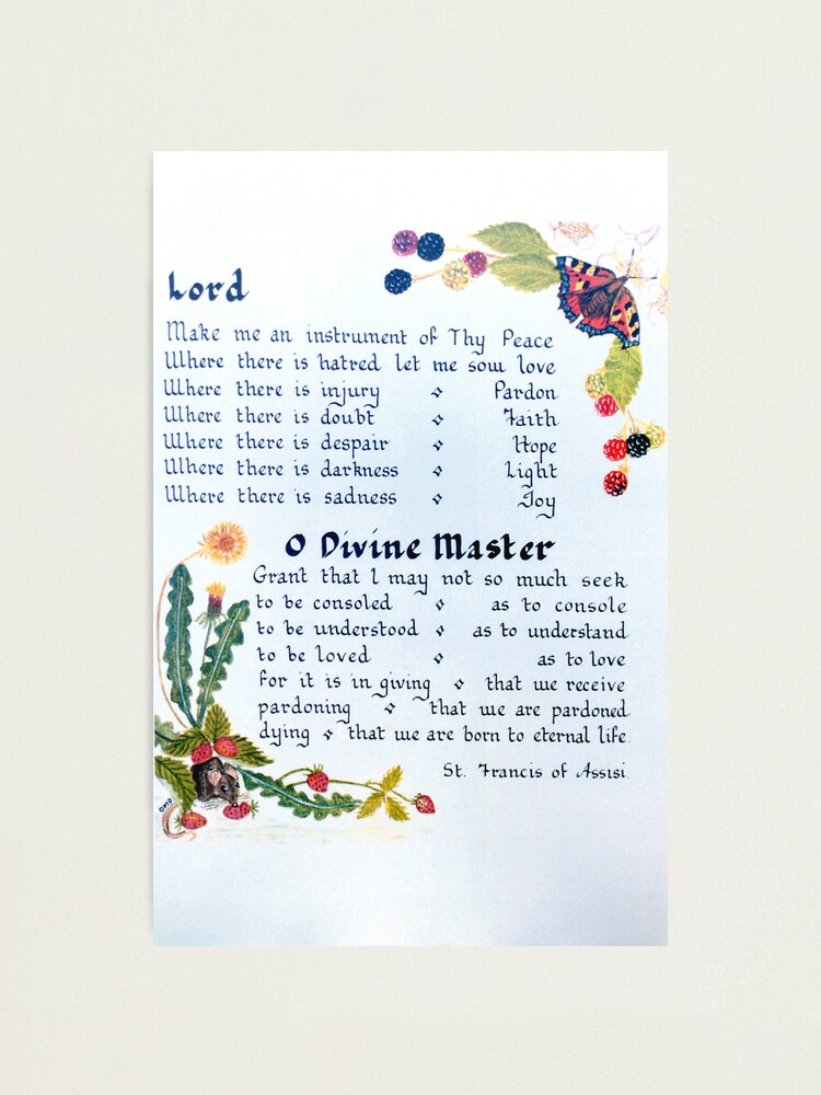 Prayer of St. Francis prayer-of-st-francis-photographic-print-for-sale-by-olivedenyer-redbubble