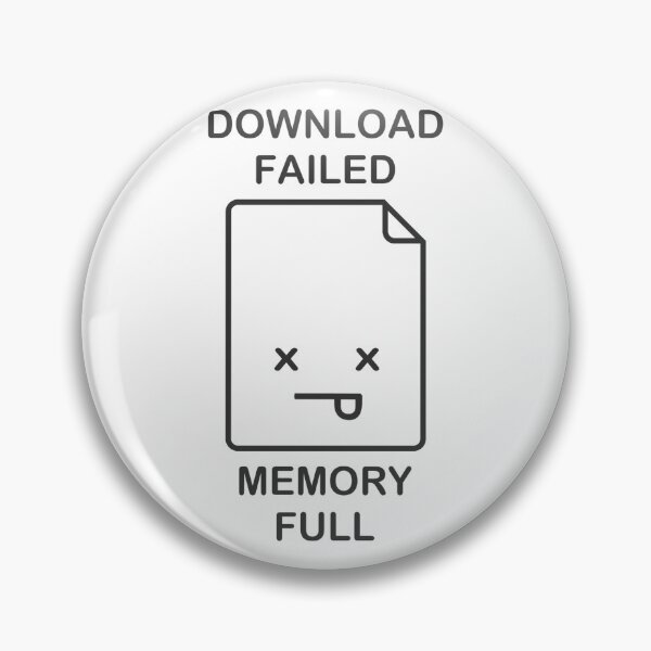 Item preview, Download Failed Memory Full designed and sold by MichaelEpp.