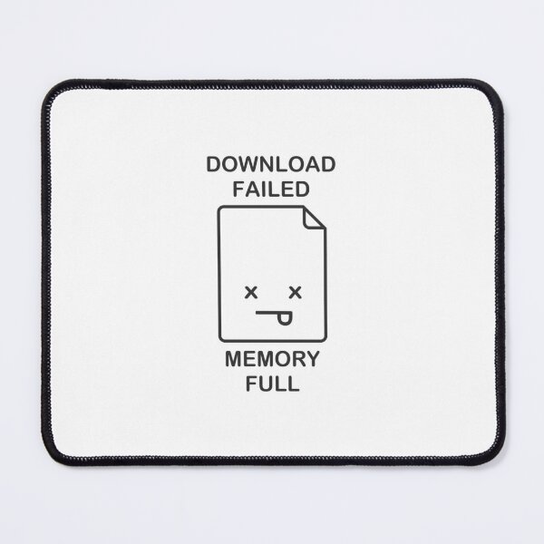 Item preview, Download Failed Memory Full designed and sold by MichaelEpp.
