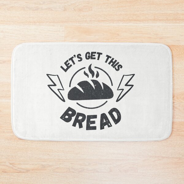 Item preview, Let's Get This Crusty Bread designed and sold by XenonQQ.