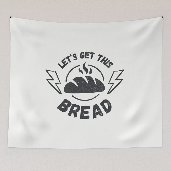 Item preview, Let's Get This Crusty Bread designed and sold by XenonQQ.