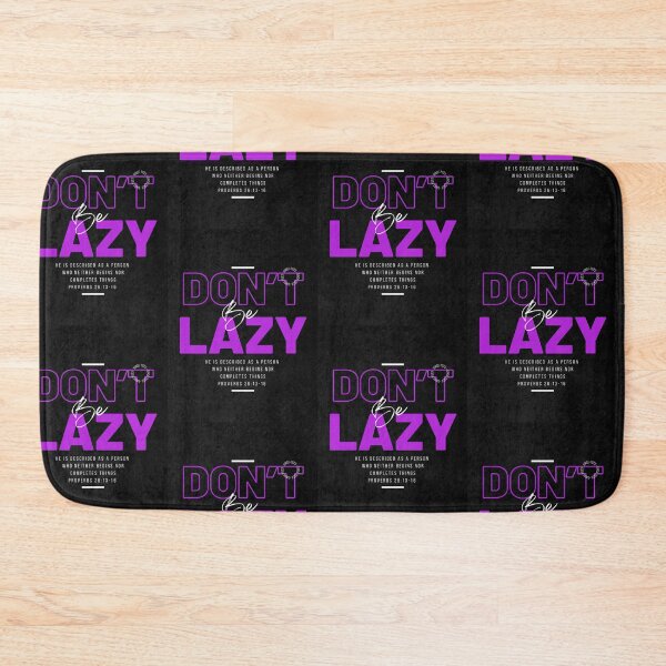 Item preview, Don't Be Lazy designed and sold by Seed of Faith Designs.