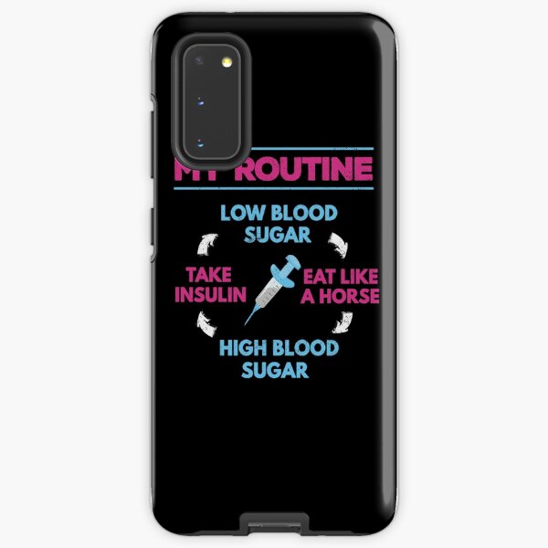 Diabetes Routine Insulin Needle Low High Blood Sugar T-Shirt Samsung Galaxy Tough Case