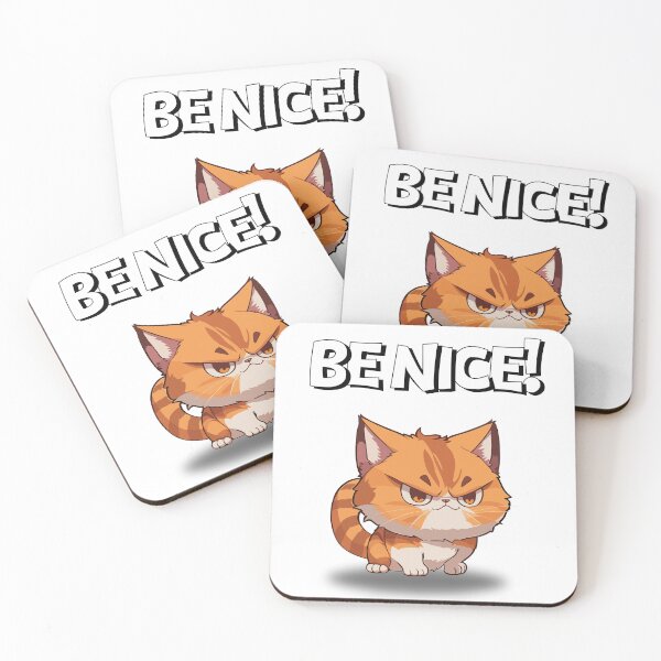 Item preview, Be Nice Cat Design designed and sold by JAMTEESHOP.
