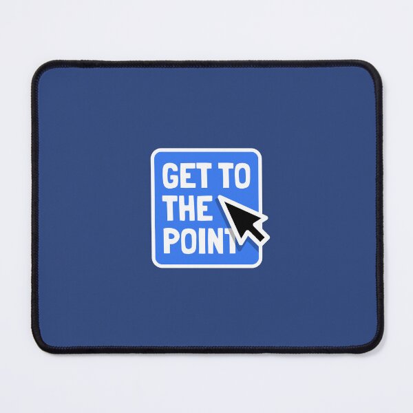 Item preview, Get to the Point designed and sold by Nate Greenwall.