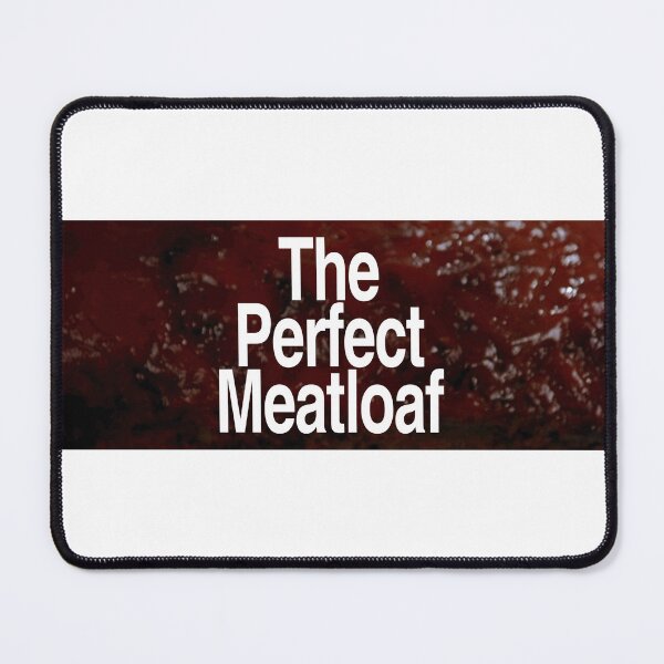 Item preview, The Perfect Meatloaf (Serial Mom) designed and sold by XenonBase.