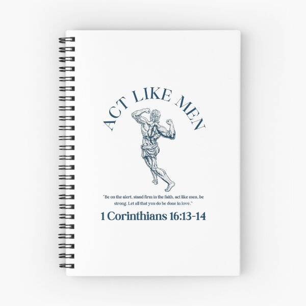 Item preview, Act Like Men 1 Corinthians designed and sold by ALGilmer.