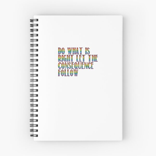 Item preview, Do What is Right Let the Consequence Follow designed and sold by artnoobdesigns.