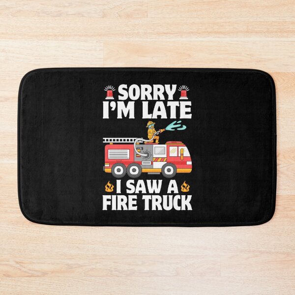 Item preview, Sorry I'M Late I Saw A Fire Truck Kids Boys designed and sold by 1Designology1.
