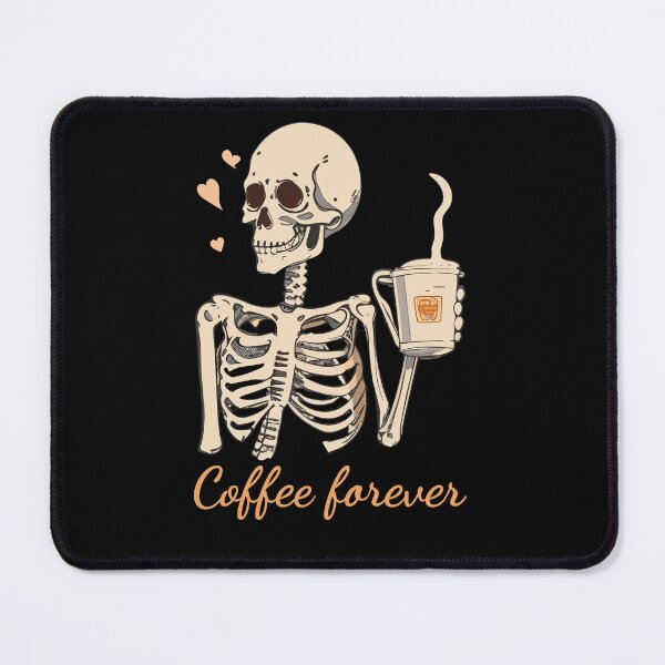 Item preview, Coffee Forever. A skeleton drinking coffee. designed and sold by twisted-dot.