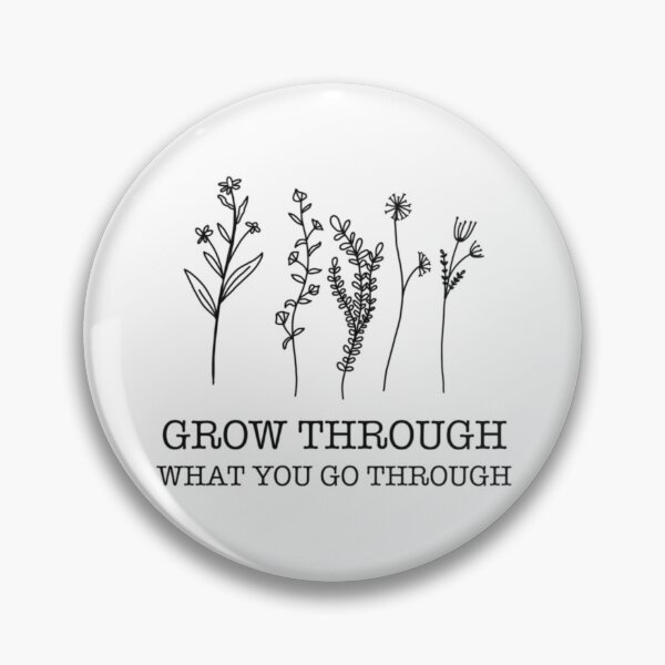 Item preview, Grow Through What You Go Through designed and sold by sophiamaydesign.