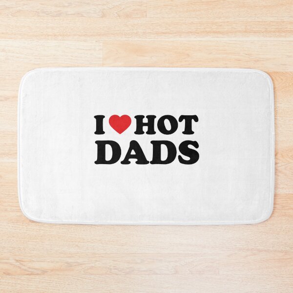 Item preview, I Love Hot Dads designed and sold by LF Store.