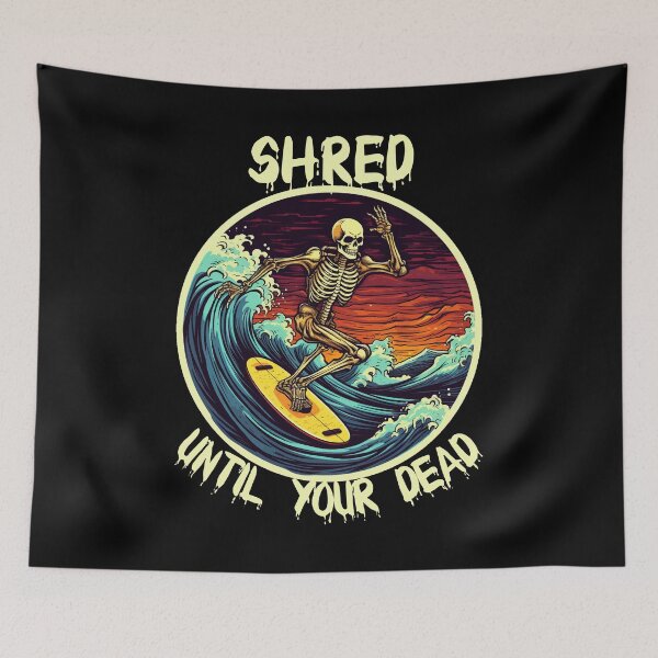 Item preview, Skeleton Surfing - Shred Until Your Dead (White Lettering) designed and sold by VelvetRoom.