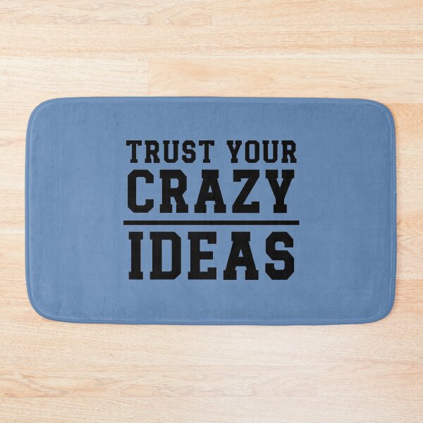 Item preview, Trust Your Crazy Ideas. Inspirational Quotes. Motivational Quotes designed and sold by DesignHouse07.