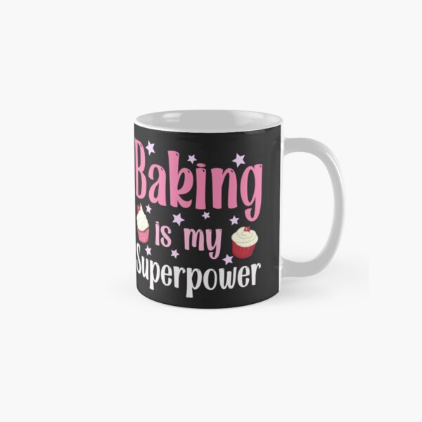 Item preview, Baking Is My Superpower for bakers designed and sold by serenedesign.