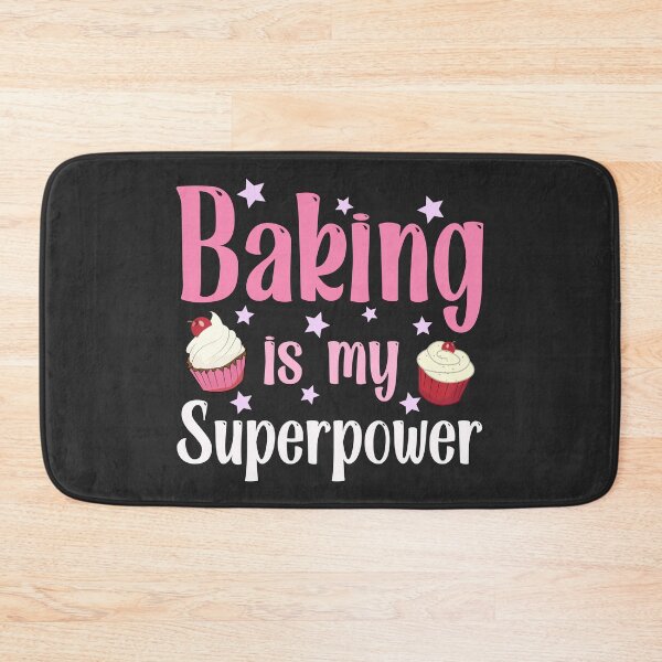 Item preview, Baking Is My Superpower for bakers designed and sold by serenedesign.