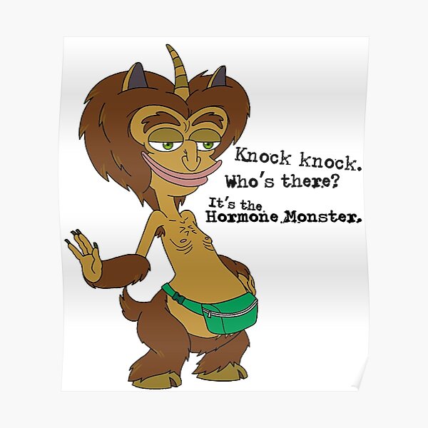 Hormone Monster - Knock Knock Poster