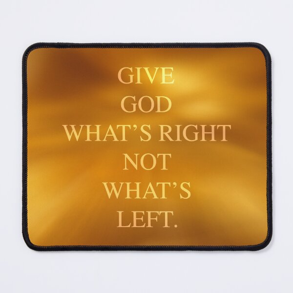 Item preview, Offering Sincerity: "Give God What's Right, Not What's Left" designed and sold by NYC1991.