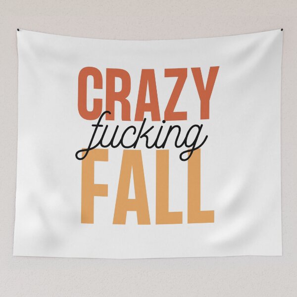 Item preview, crazy fall season designed and sold by kaelinmeicher.