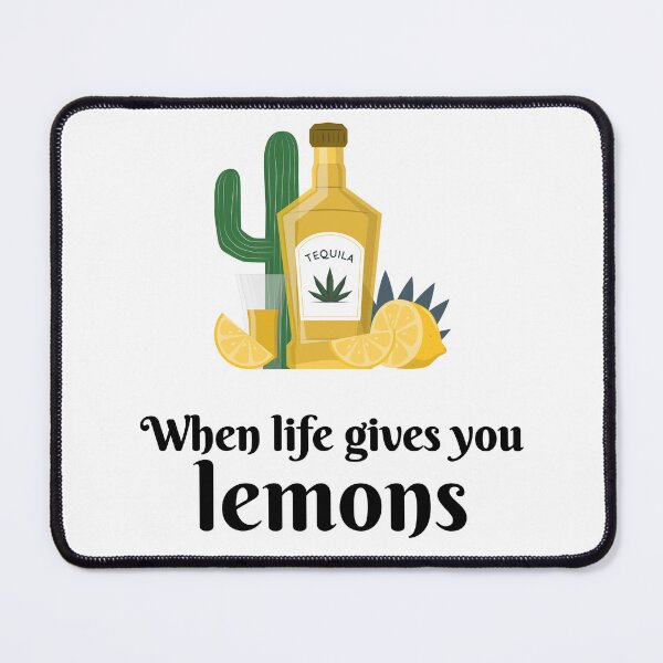 Item preview, When life gives you lemons tequila humor design designed and sold by KingdomEmporium.