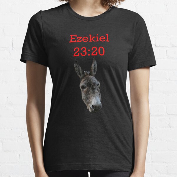 Ezekiel 23:20 Essential T-Shirt
