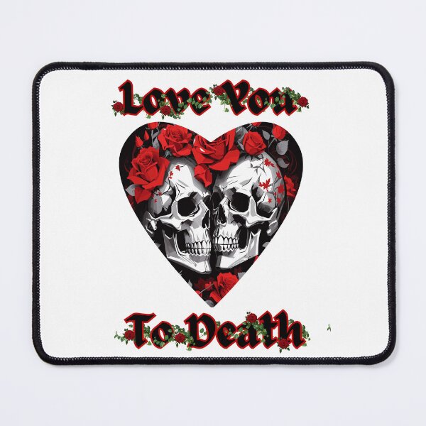 Item preview, Love You To Death Skeletons designed and sold by SimpleSteve.
