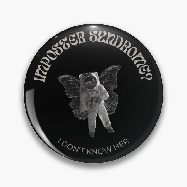 Item preview, Imposter Syndrome? I don't know her designed and sold by WRAMTAS.