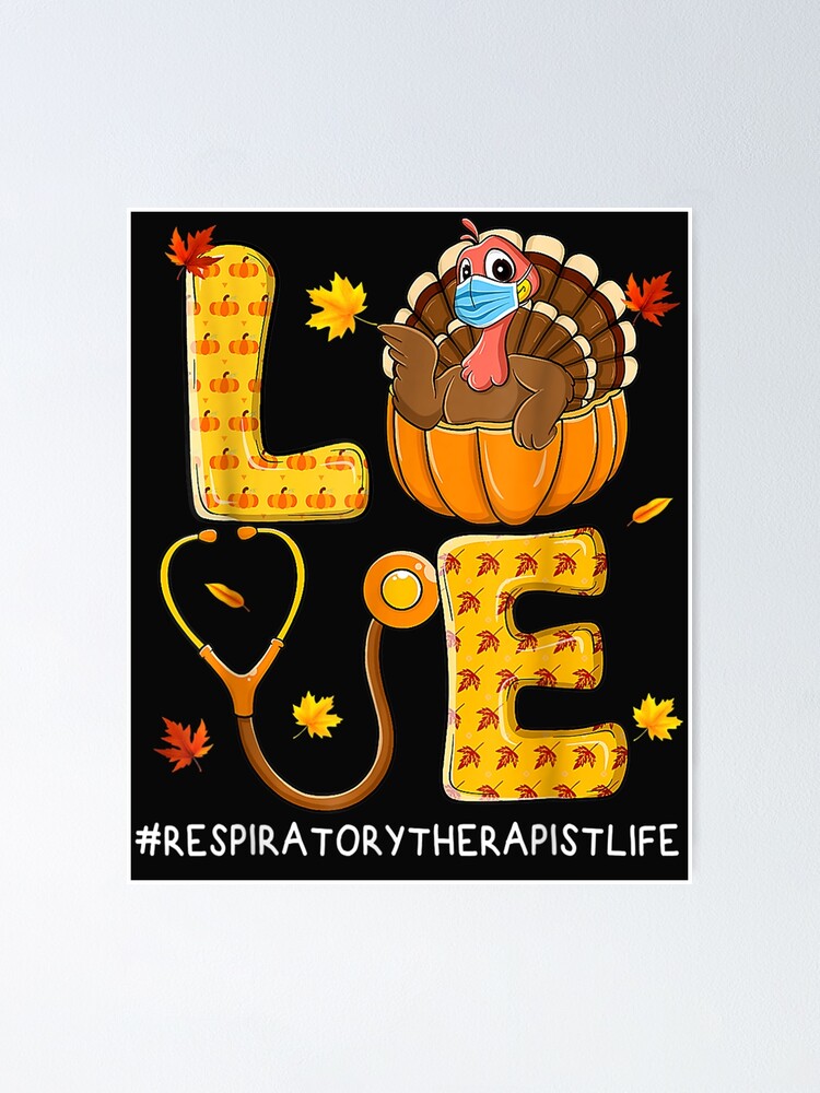 Love Respiratory Therapist Turkey Costume Fall Thanksgiving T-Shirt Love Respiratory Therapist Turkey Costume Fall Thanksgiving T-Shirt