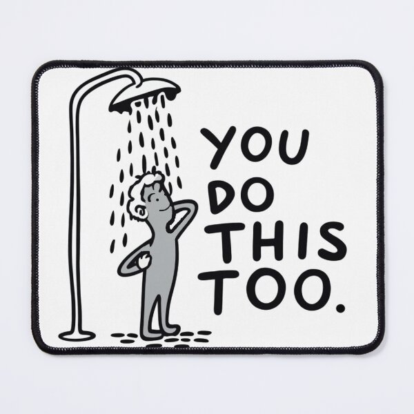 Item preview, "Taking a shower, do you do that too?" 1 colection designed and sold by luizartemove.
