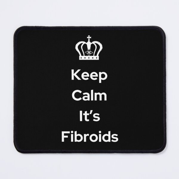 Item preview, Keep Calm, It's Fibroids designed and sold by VLamb.