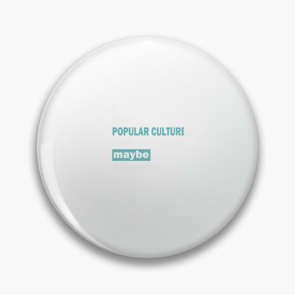 Item preview, I like Popular Culture and maybe 3 people , Popular Culture lover Popular Culture , designed and sold by Tavaredams.