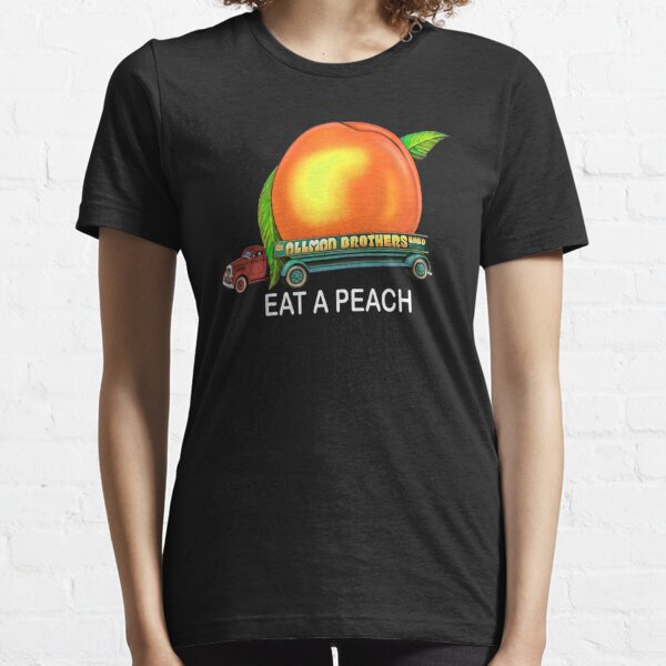 Eat A Peach T Shirts for Sale Redbubble