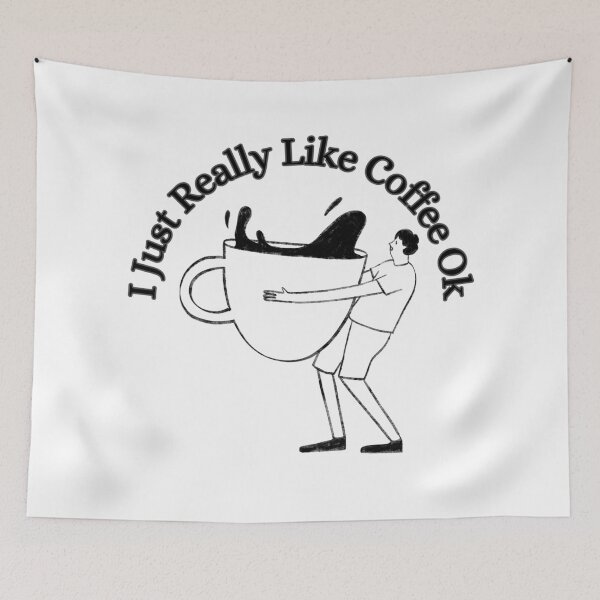 Item preview, I Just Really Like Coffee Ok designed and sold by Wiss2Arts.