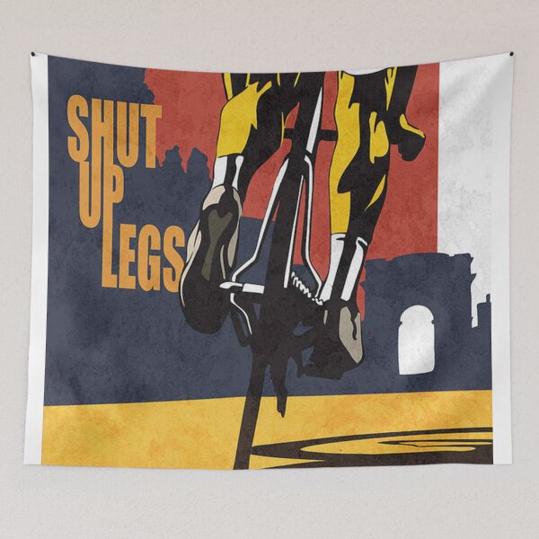 Item preview, Shut Up Legs Tour de France Poster Poster designed and sold by melvintrun.