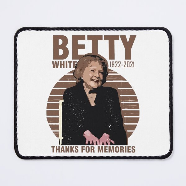 Item preview, betty white - Thanks For Memories designed and sold by FultonWestern.